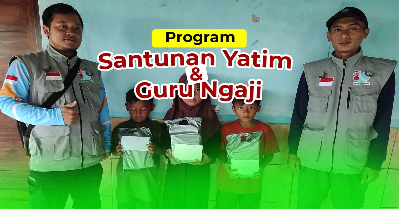 Berikan Senyum untuk Yatim & Guru Ngaji dengan Santunan Terbaik